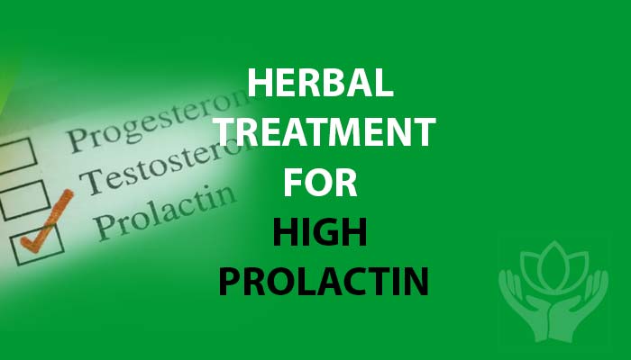 Herbal Treatment for High Prolactin